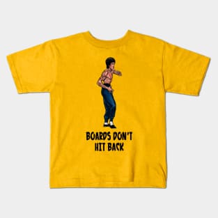 Boards Don't Hit Back Kids T-Shirt